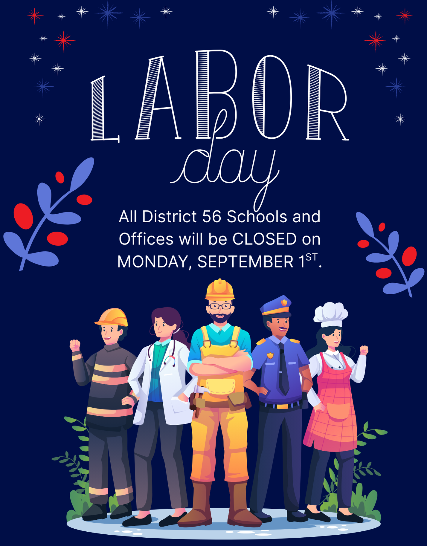 Schools & Offices Closed- Monday, September 1st.